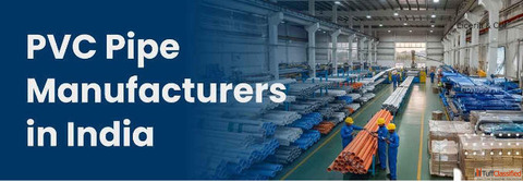 PVC Pipe Manufacturers in India