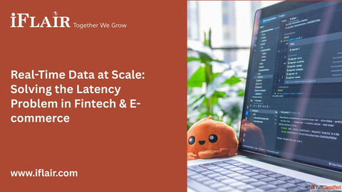 Real-Time Data at Scale Solving the Latency Problem in Fintech E-commerce