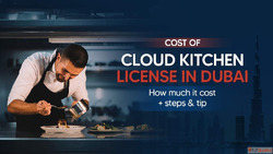 Apply for Cloud Kitchen License Cost in Dubai