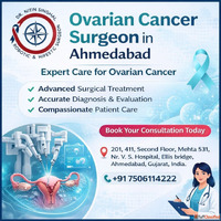 Ovarian Cancer Surgeon in Ahmedabad for Advanced Surgical Ca...