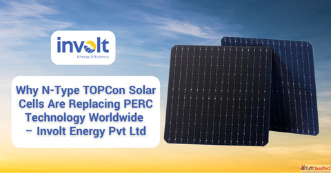 Next-Generation Solar Cell Manufacturer Using N-Type TOPCon Technology - Involt Energy Pvt. Ltd.