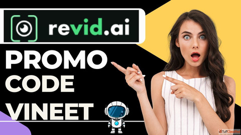 Revid AI Promo Code VINEET - Get 70 OFF on AI Video Creator