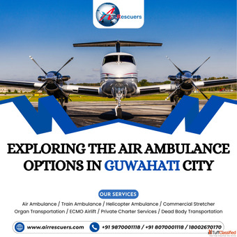 Exploring the Air Ambulance Options in Guwahati City