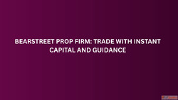 BearStreet Prop Firm Trade with Instant Capital and Guidance