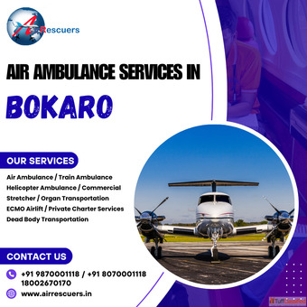 Bokaro Air Ambulance Care - Quick Response Expert Medical Team