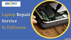 Laptop Repair In Dalhousie