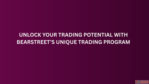 Unlock Your Trading Potential with BearStreet's Unique Trading Program