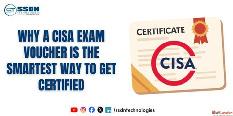 Why a CISA Exam Voucher Is the Smartest Way to Get Certified
