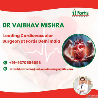 Dr. Vaibhav Mishra Cardiovascular Surgeon Fortis Delhi