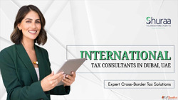International Tax Consultants in Dubai Simplify Global Taxat...