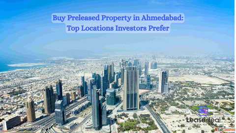 Preleased Property For Sale In Ahmedabad - Earn Guaranteed Rental Income Leasedeal
