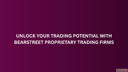 Unlock Your Trading Potential with BearStreet Proprietary Tr...