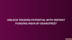 Unlock Trading Potential with Instant Funding India by BearS...