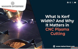 What Is Kerf Width And Why It Matters in CNC Plasma Cutting