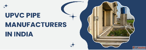 UPVC Pipe Manufacturers in India