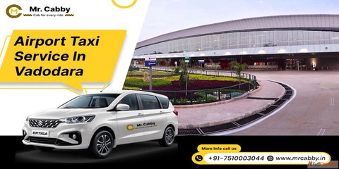 Vadodara Airport Taxi Service with Mr. Cabby