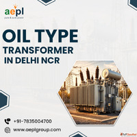 Oil Type Transformer in Delhi NCR for Reliable Power Supply