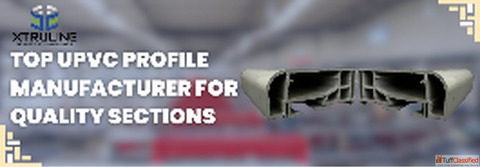 Top UPVC Profile Manufacturer
