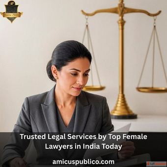 Trusted Legal Services by Top Female Lawyers in India Today
