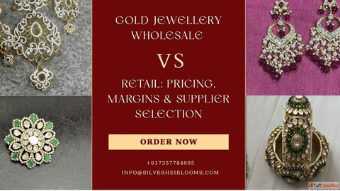 Gold Jewellery Wholesale vs Retail Pricing Margins Supplier Selection