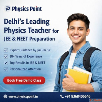 Best Physics Teacher in Delhi for IIT JEE NEET Preparation Book Demo Class Today