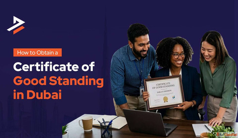 How to Get a good standing certificate in dubai Easily