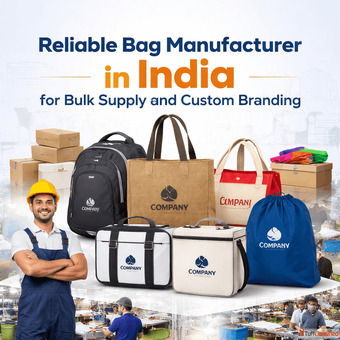 Reliable Bag Manufacturer in India for Bulk Supply and Custom Branding