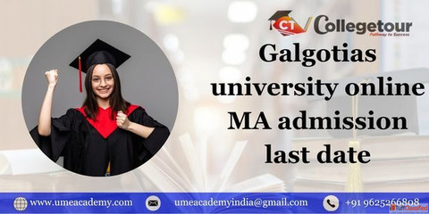 Galgotias university online MA admission last date