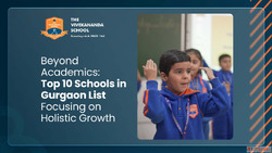 Top 10 Schools in Gurgaon List Focusing on Holistic Growth