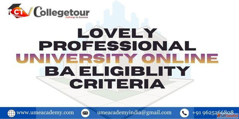 Lovely Professional university online BA eligiblity criteria