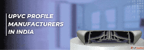 UPVC Profile Manufacturers in India