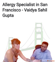 Allergy Specialist in San Francisco Vaidya Sahil Gupta