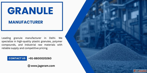 Top Granule Manufacturer in Delhi