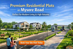 Premium Residential Plots in Mysore Road