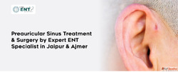 Preauricular Sinus Treatment Surgery by Expert ENT Specialis...
