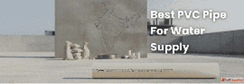 Best PVC Pipe For Water Supply