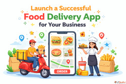Launch a Successful Food Delivery App for Your Business