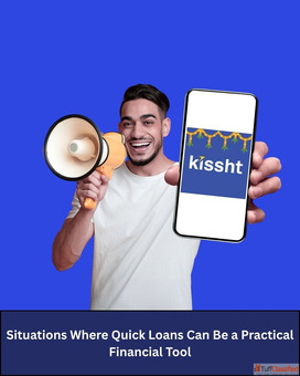 Situations Where Quick Loans Can Be a Practical Financial Tool