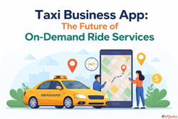 Taxi Business App The Future of On-Demand Ride Services