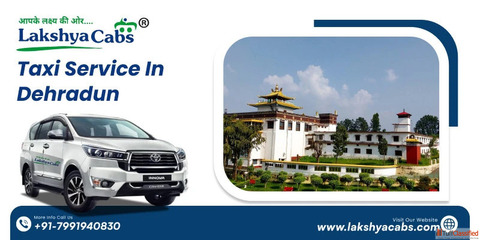 Taxi Service in Dehradun at Best Price - Book Now Lakshya Cabs