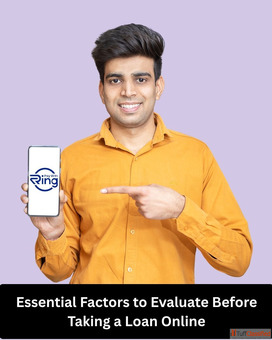 Essential Factors to Evaluate Before Taking a Loan Online