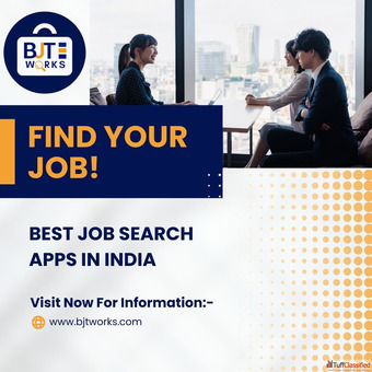 Best Job Search Apps in India - BJT Works