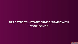 BearStreet Instant Funds Trade with Confidence