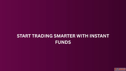Start Trading Smarter with Instant Funds