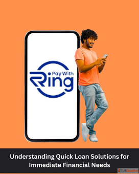 Understanding Quick Loan Solutions for Immediate Financial Needs
