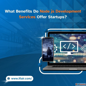 What Benefits Do Node js Development Services Offer Startups
