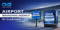 Airport branding agency in Lucknow