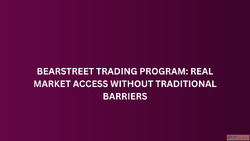 BearStreet Trading Program Real Market Access Without Tradit...