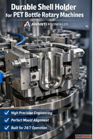 Durable Shell Holder for PET Bottle Rotary Machines - Awanti