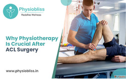 Why Physiotherapy Is Crucial After ACL Surgery